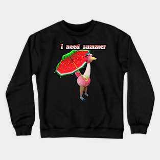 I need summer Crewneck Sweatshirt